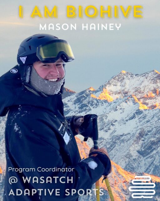 🐝 #IAMBIOHIVE - @haineymason , MBA 🐝

Meet Mason, Program Coordinator at @wasatchadaptivesports . Mason is passionate about making sure individuals with disabilities have the support, equipment and opportunities they need to experience one of Utah’s most beloved activities, getting out on the slopes.

Through adaptive equipment, thoughtful program design and emerging technology, Wasatch Adaptive Sports helps participants build confidence, independence and community while enjoying the outdoors. Programs are tailored to meet a wide range of abilities, ensuring that more people can experience the freedom and joy that comes with winter sports in Utah.

Don't miss the HGGC Steve Young Ski Classic event, Utah’s premier celebration of inclusive skiing, benefiting children, adults and veterans with disabilities.

Thank you to Mason and the team at WAS for supporting healthy, happy living in Utah. 💪