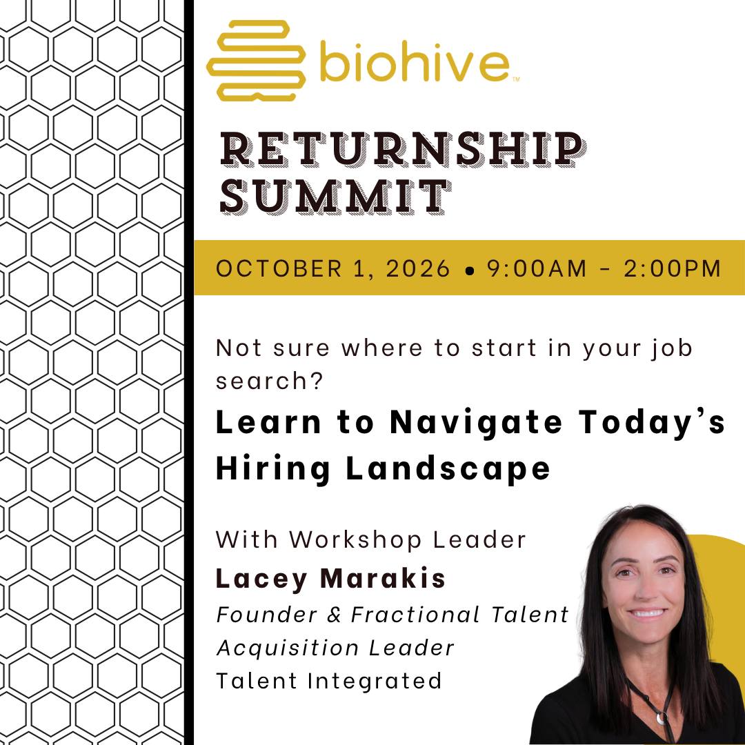 Know someone stuck navigating today's hiring landscape? Let them know about this amazing opportunity!
We’re excited to welcome Lacey Marakis, Founder & Fractional Talent Acquisition Leader at Talent Integrated, to this year's summit!
With years of experience building high-growth teams across the life sciences and technology sectors, Lacey is a master at talent strategy, workforce development and navigating career transitions.
Join us at BioHive's Returnship Summit to build your skills and get back into the workforce!
Register at link in bio 🔗