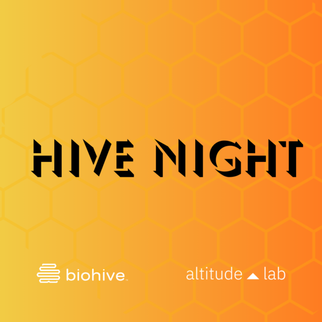 Hive Night Exclusive Mixer with Altitude Lab + BioHive - BioHive
